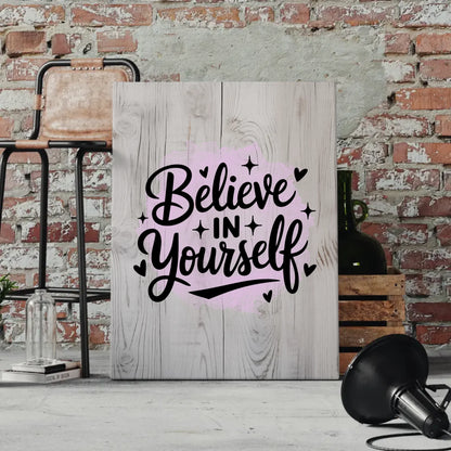 Sprüche Leinwand Believe in yourself personalisierte Geschenke
