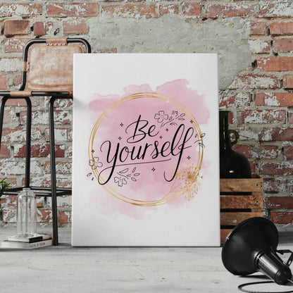 Be yourself Spruch Leinwand personalisierte Geschenke
