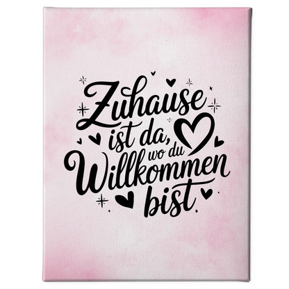 Leinwand Mit Spruch Zuhause ist da wo du willkommen bist