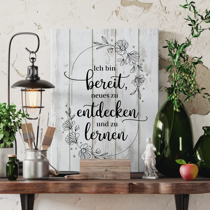 Spruch Leinwand Affirmation Ich bin bereit Neues zu lernen positiv