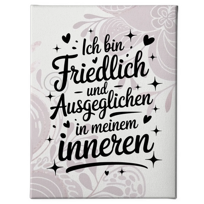 Spruch Leinwand Affirmation Ich bin friedlich und ausgeglichen
