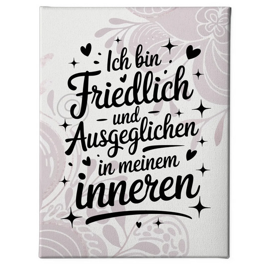 Spruch Leinwand Affirmation Ich bin friedlich und ausgeglichen