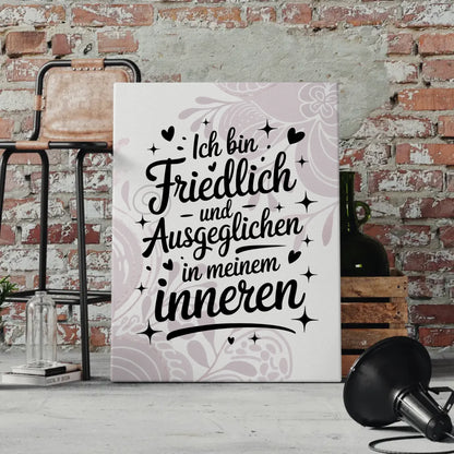 Spruch Leinwand Affirmation Ich bin friedlich und ausgeglichen