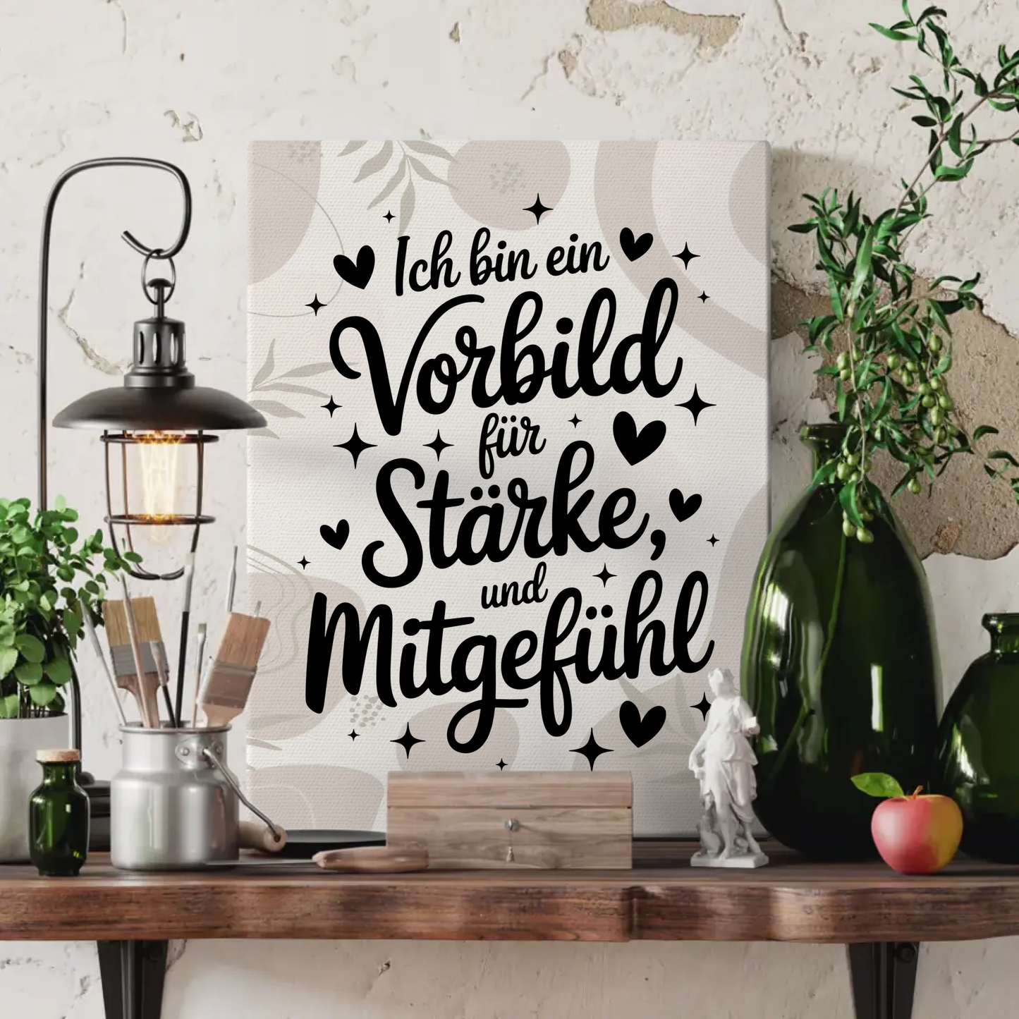 Leinwand Spruch Affirmation Ich bin ein Vorbild für Liebe Stärke