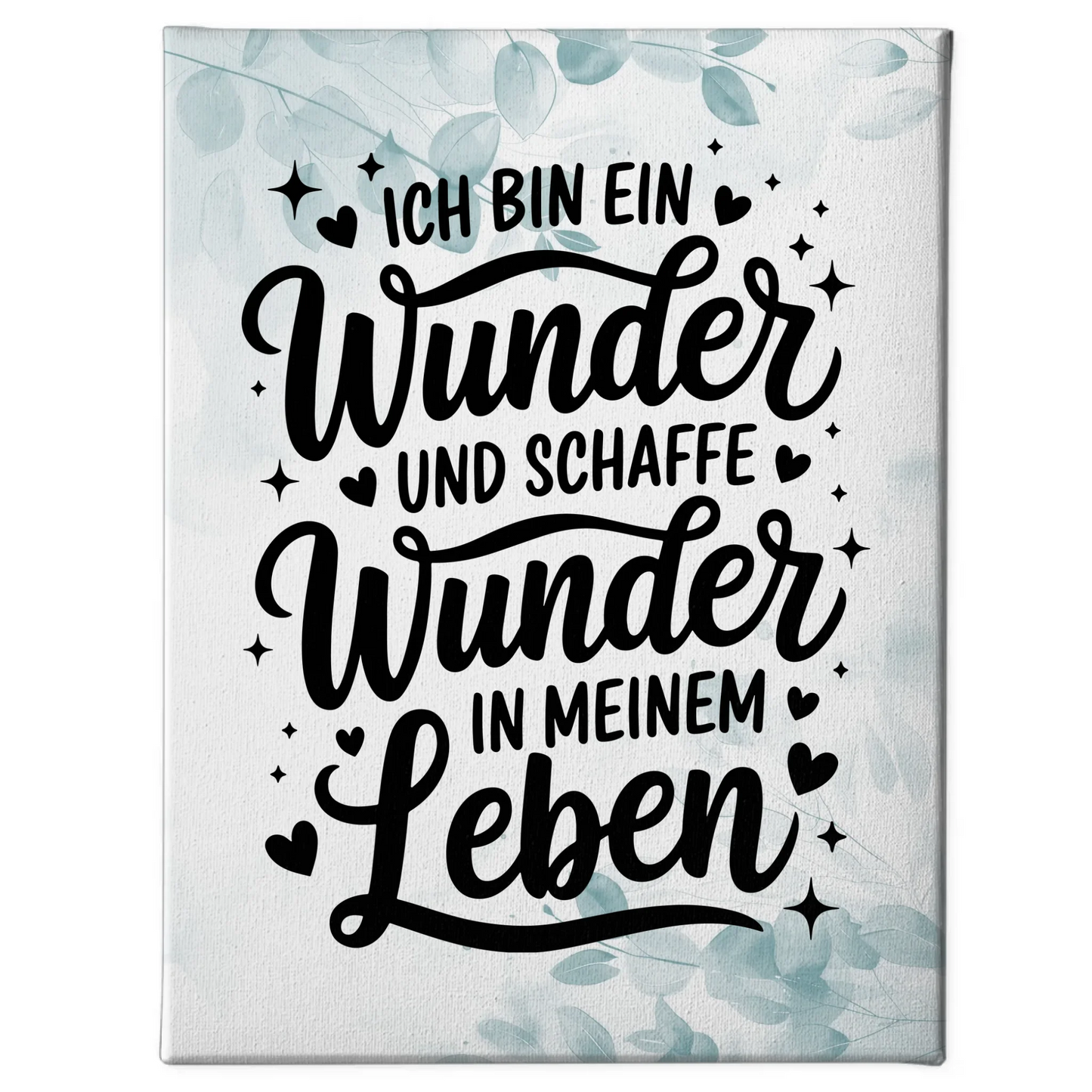 Affirmation Spruch Leinwand Ich bin ein Wunder positiv Leben