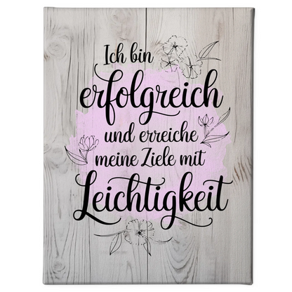 Affirmation Leinwand Spruch Ich bin erfolgreich Ziele erreichen