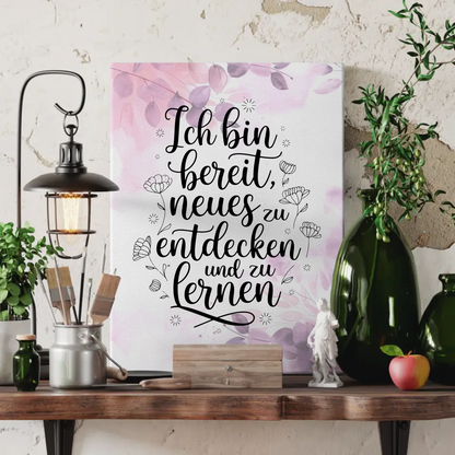 Spruch Leinwand Affirmation Ich bin bereit Neues zu entdecken positiver Spruch