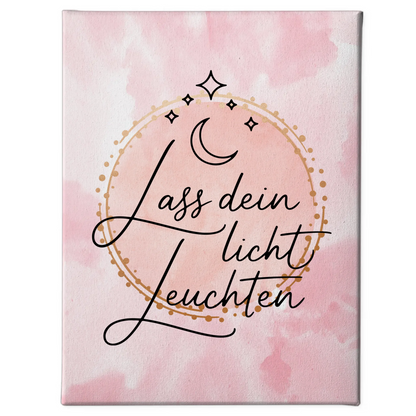 Sprüche Leinwand Affirmation Lass dein Licht leuchten Geschenke