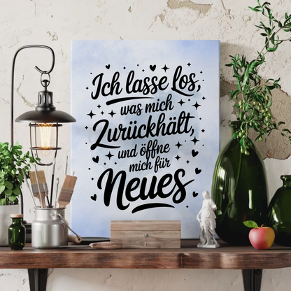 Leinwand Spruch Affirmation Ich lasse los für Neues gestalten