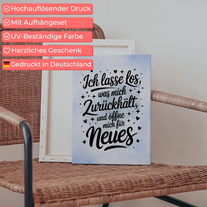 Leinwand Spruch Affirmation Ich lasse los für Neues gestalten