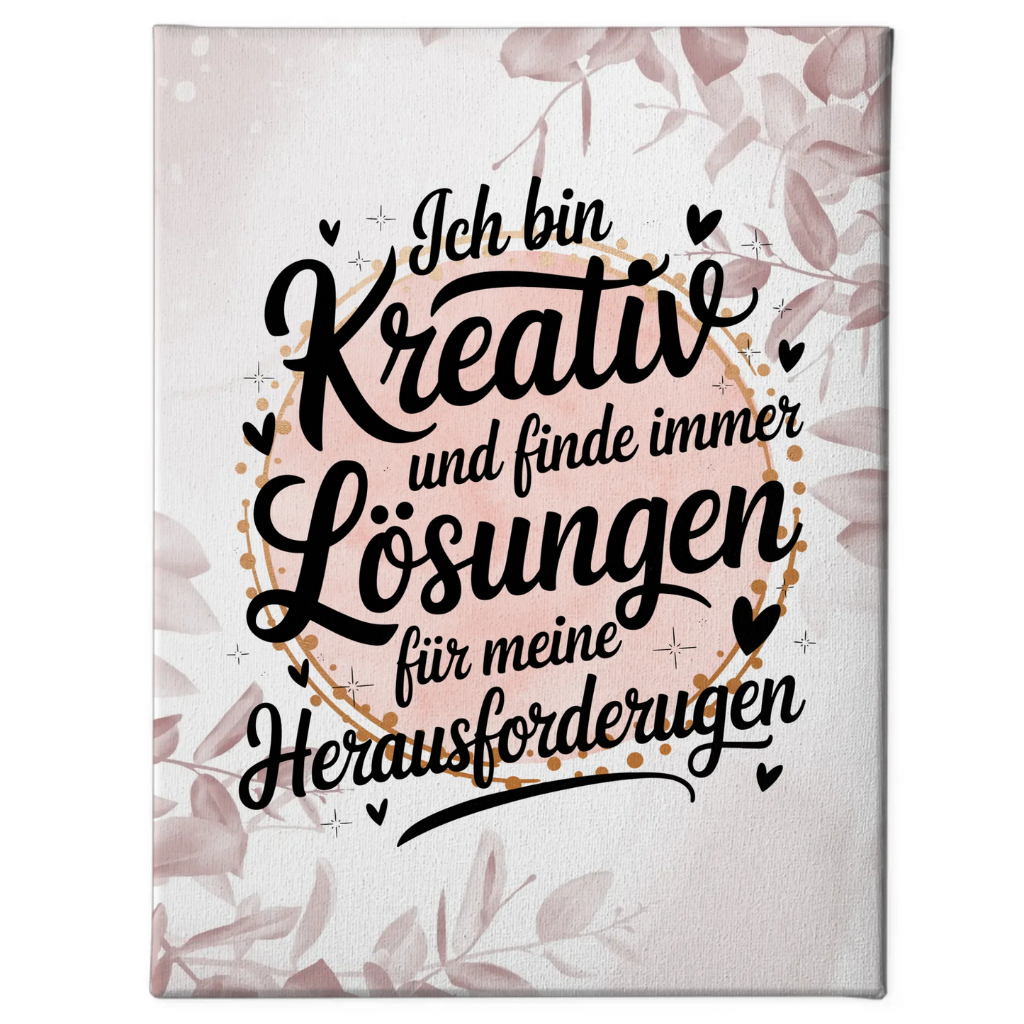 Leinwand Mit Spruch Affirmation Positiv Ich bin kreativ Lösungen
