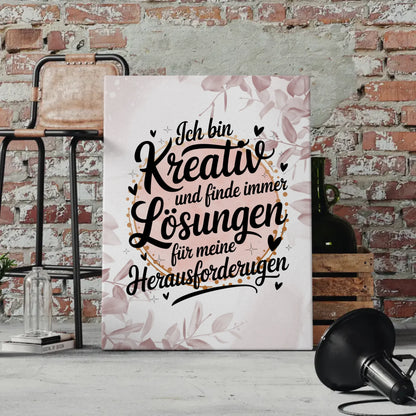 Leinwand Mit Spruch Affirmation Positiv Ich bin kreativ Lösungen