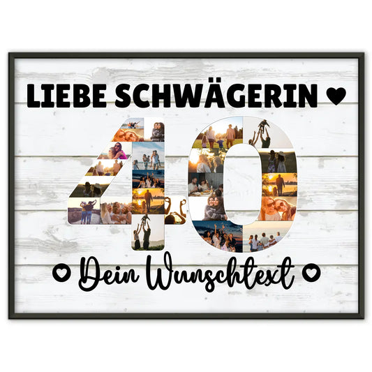 Personalisiertes Poster Wunschtext 40 Geburtstag Schwägerin