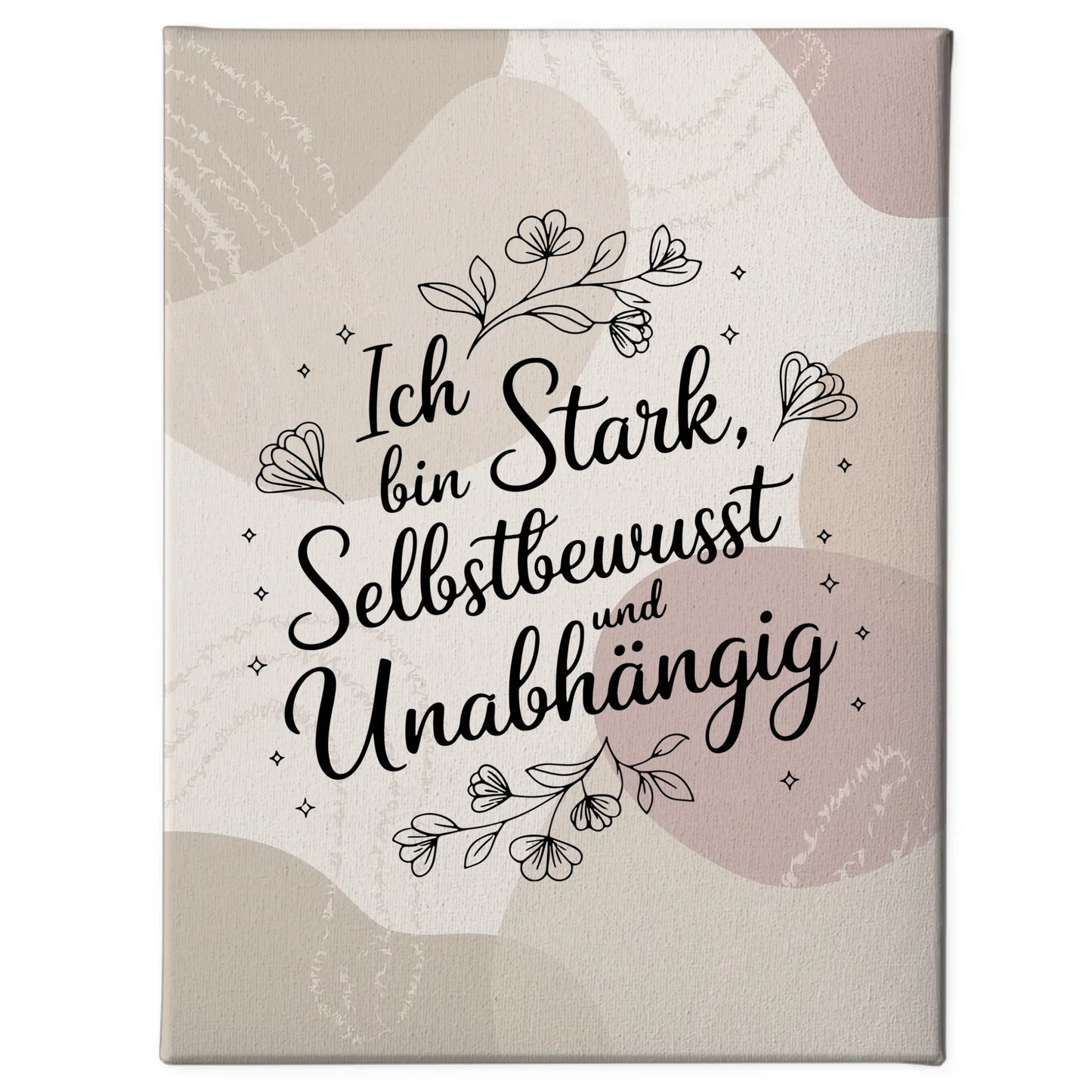 Spruch Leinwand Affirmation Ich bin stark selbstbewusst positiv