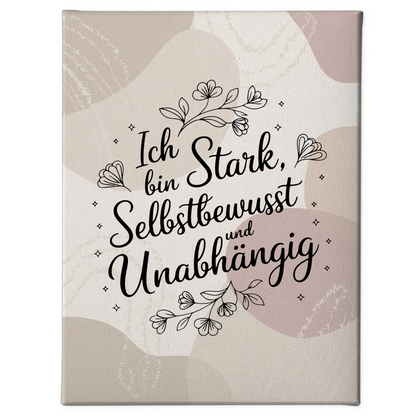 Spruch Leinwand Affirmation Ich bin stark selbstbewusst positiv