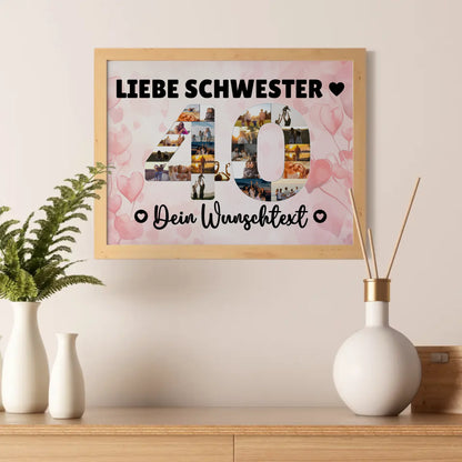 Personalisiertes Poster Wunschtext 40 Geburtstag Schwester