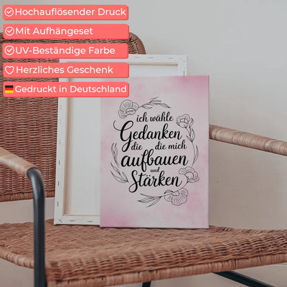 Leinwand Spruch Affirmation Ich wähle Gedanken die stärken
