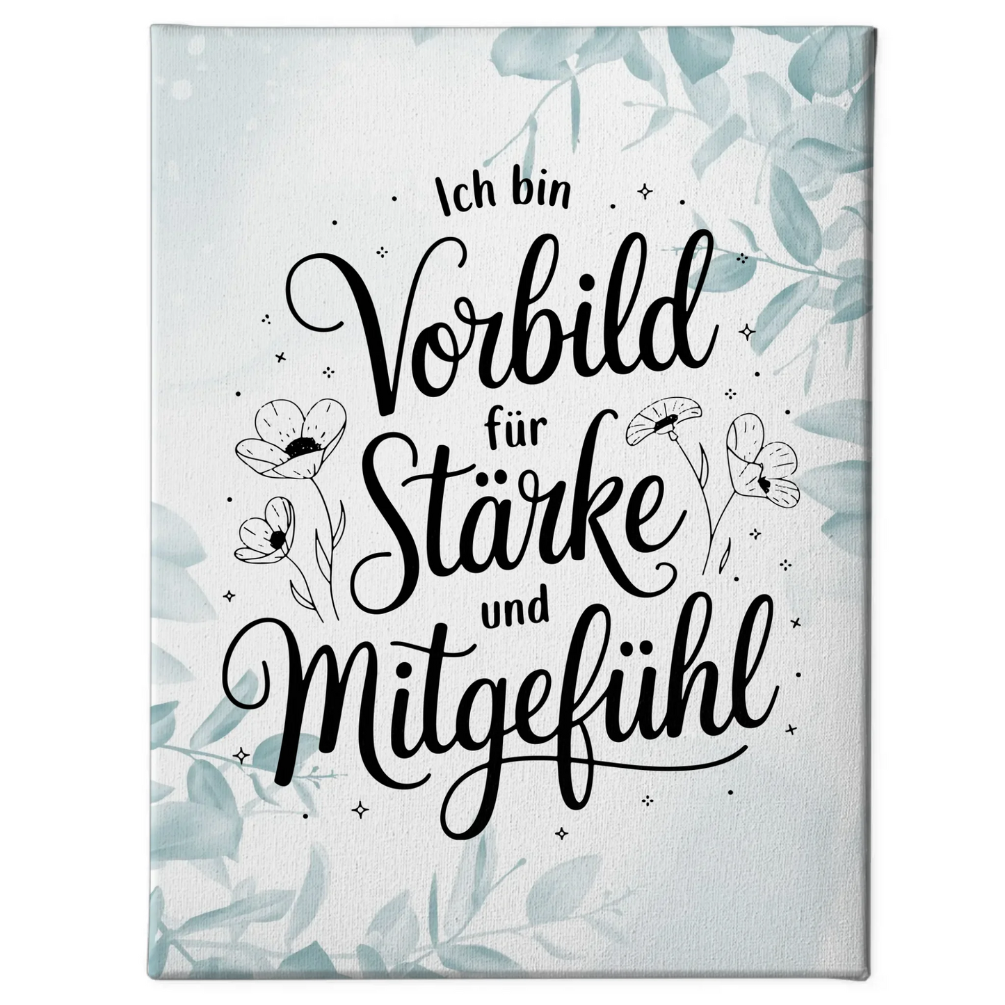 Leinwand mit Spruch Affirmation Ich bin ein Vorbild positiv