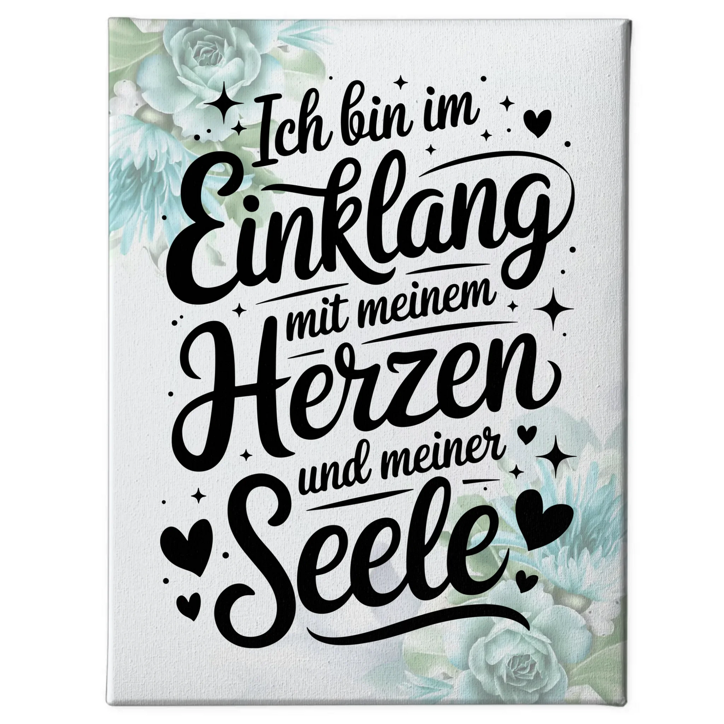Leinwand Spruch Affirmation Ich bin im Einklang Herz Seele