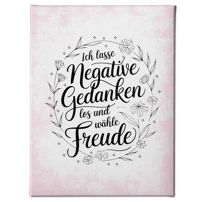 Affirmation Spruch Leinwand Ich lasse negative Gedanken los positiv