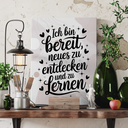 Spruch Leinwand Affirmation Ich bin bereit Neues zu entdecken positiv