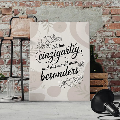 Sprüche Leinwand Affirmation Ich bin einzigartig besonders