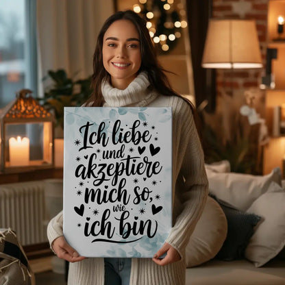 Leinwand Mit Spruch Affirmation Positiv Ich liebe mich so wie ich bin