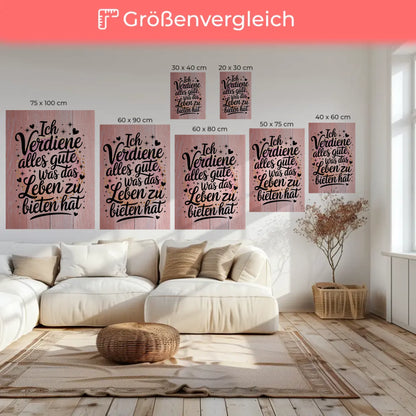 Leinwand Spruch Affirmation Ich verdiene alles Gute Leben