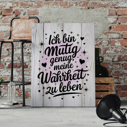 Affirmation Spruch Leinwand Ich bin mutig genug positiv