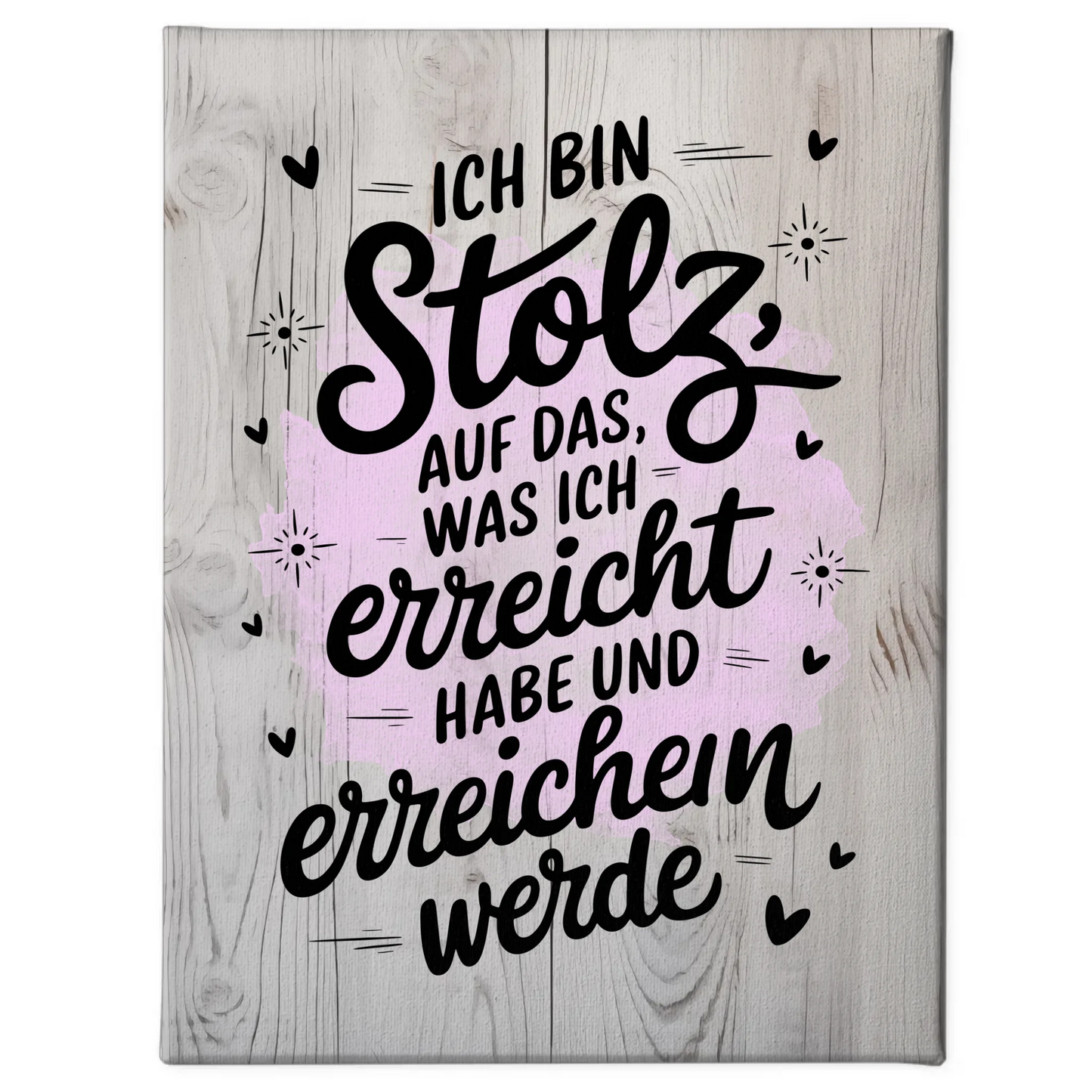 Affirmation Sprüche Leinwand Ich bin stolz auf mich erreichen