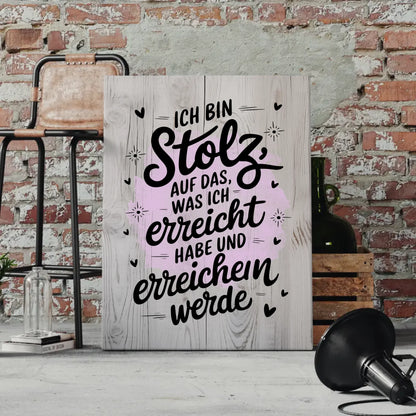 Affirmation Sprüche Leinwand Ich bin stolz auf mich erreichen