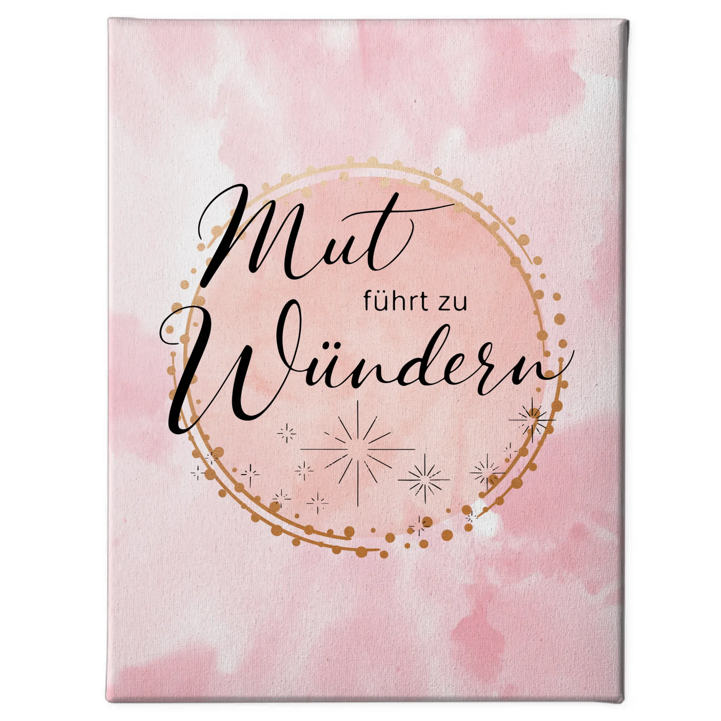 Affirmation Leinwand Spruch Mut führt zu Wundern Geschenk