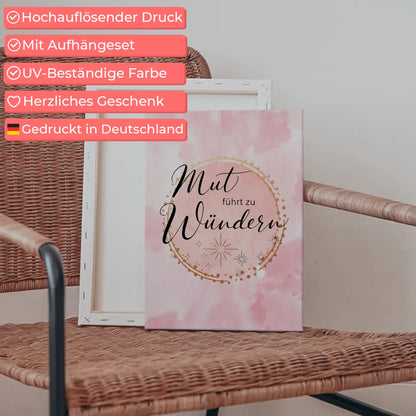 Affirmation Leinwand Spruch Mut führt zu Wundern Geschenk
