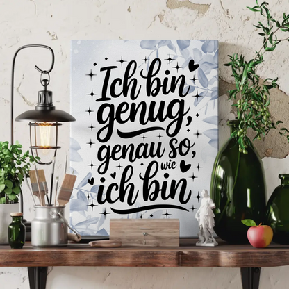 Affirmation Leinwand Spruch Ich bin genug genau so wie ich bin