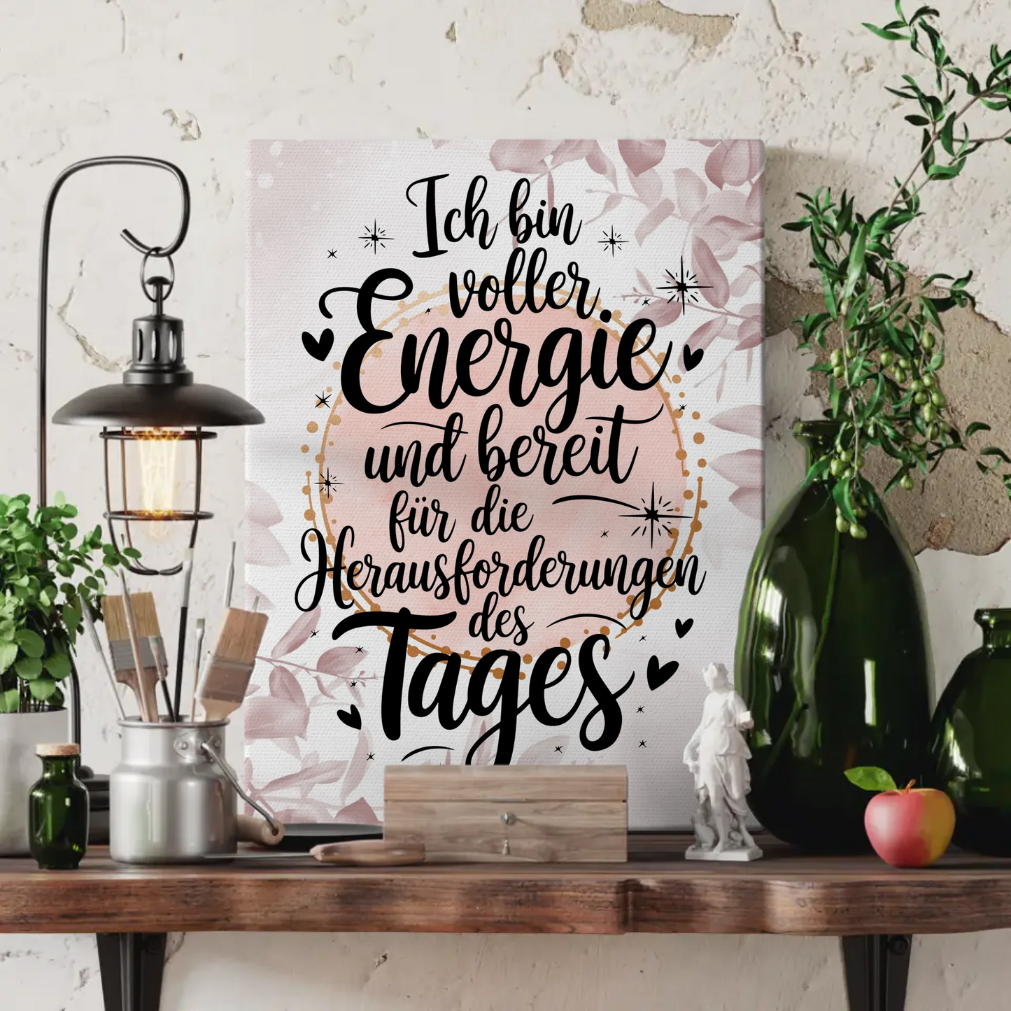 Spruch Leinwand Affirmation Positiv voller Energie und bereit