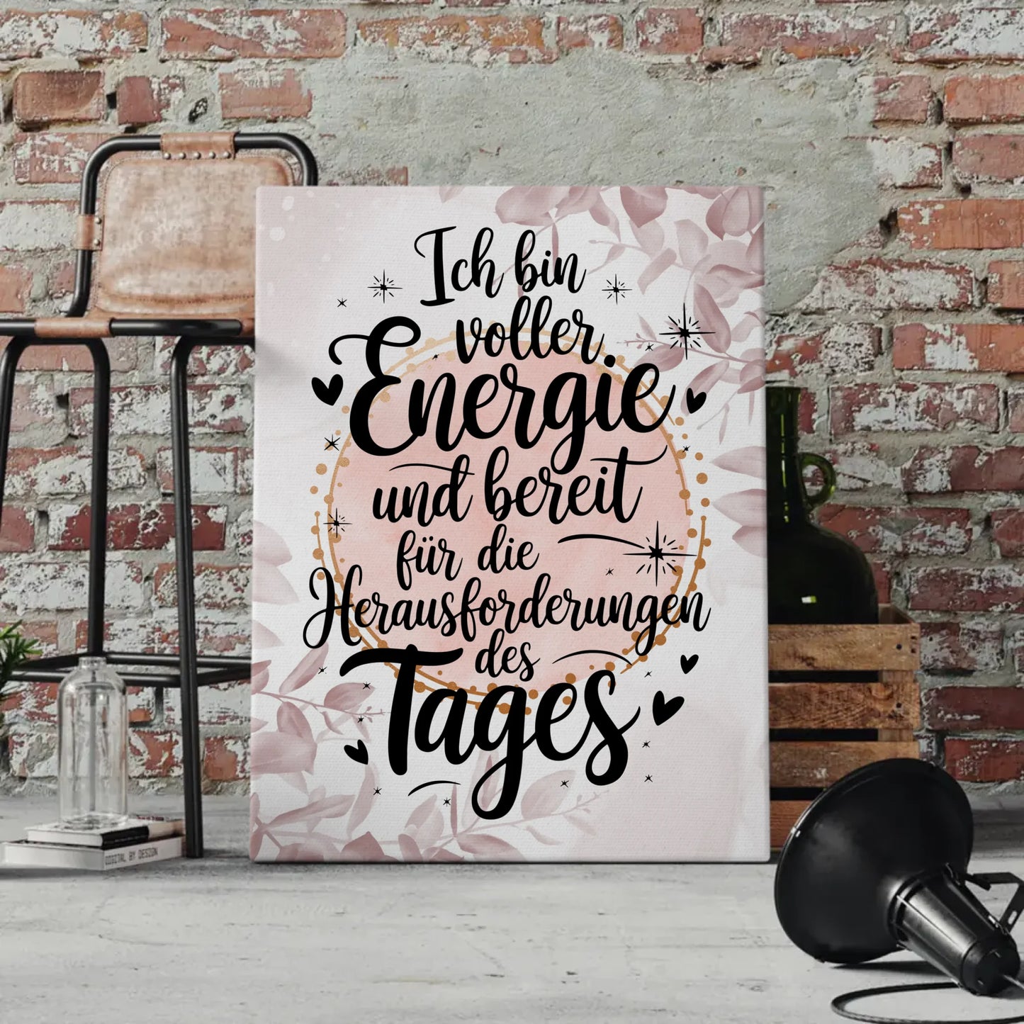 Spruch Leinwand Affirmation Positiv voller Energie und bereit