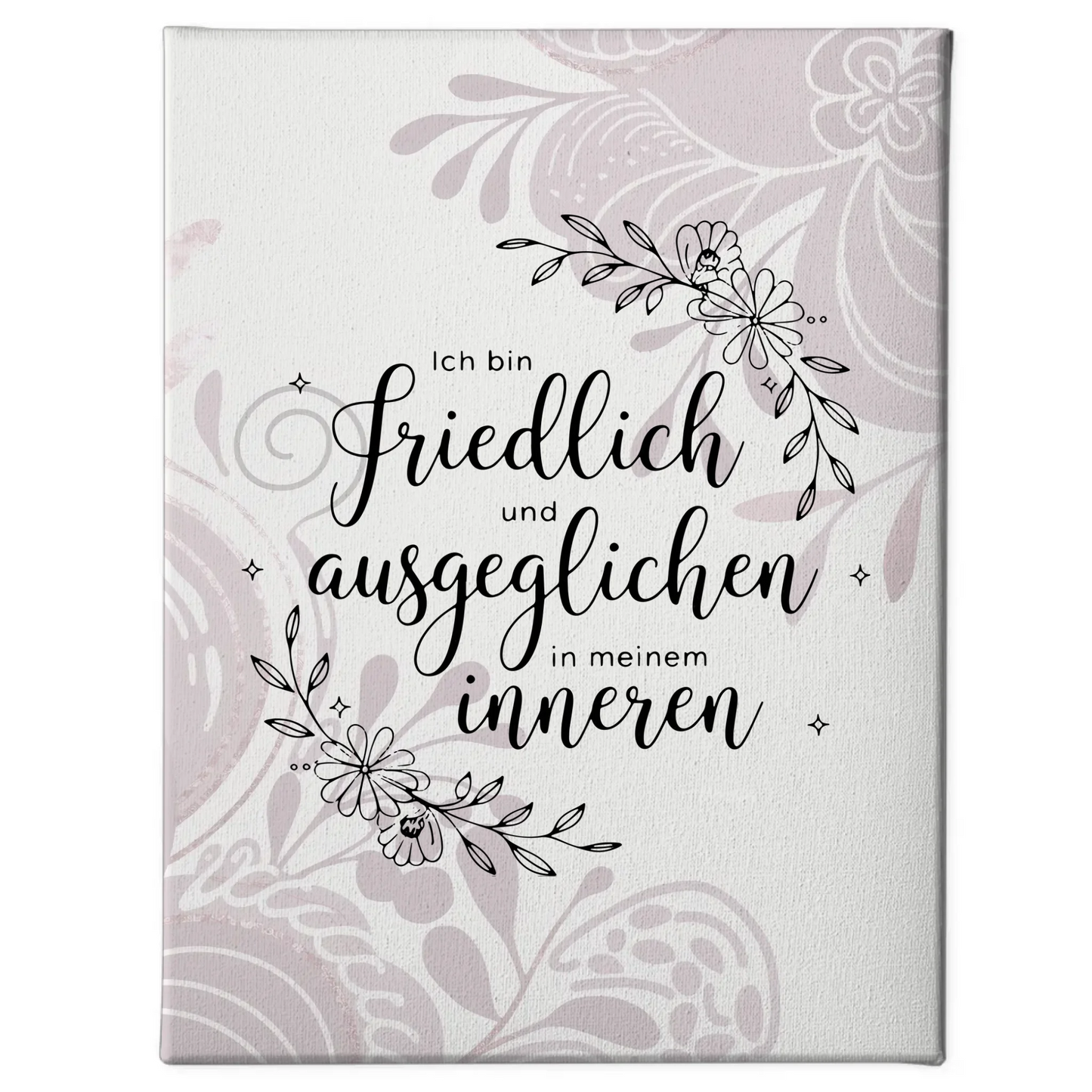 Affirmation Sprüche Leinwand Ich bin friedlich und ausgeglichen