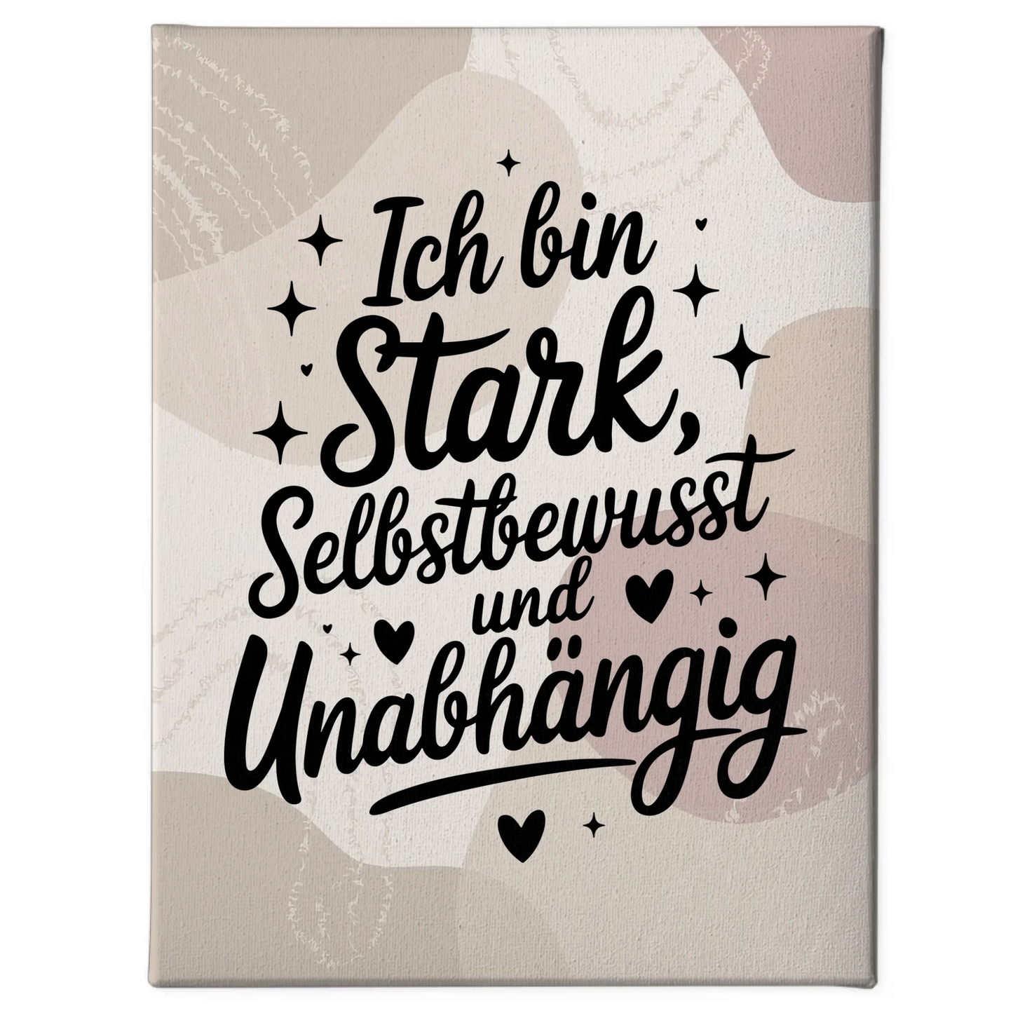 Affirmation Leinwand Mit Spruch Ich bin stark positiv unabhängig