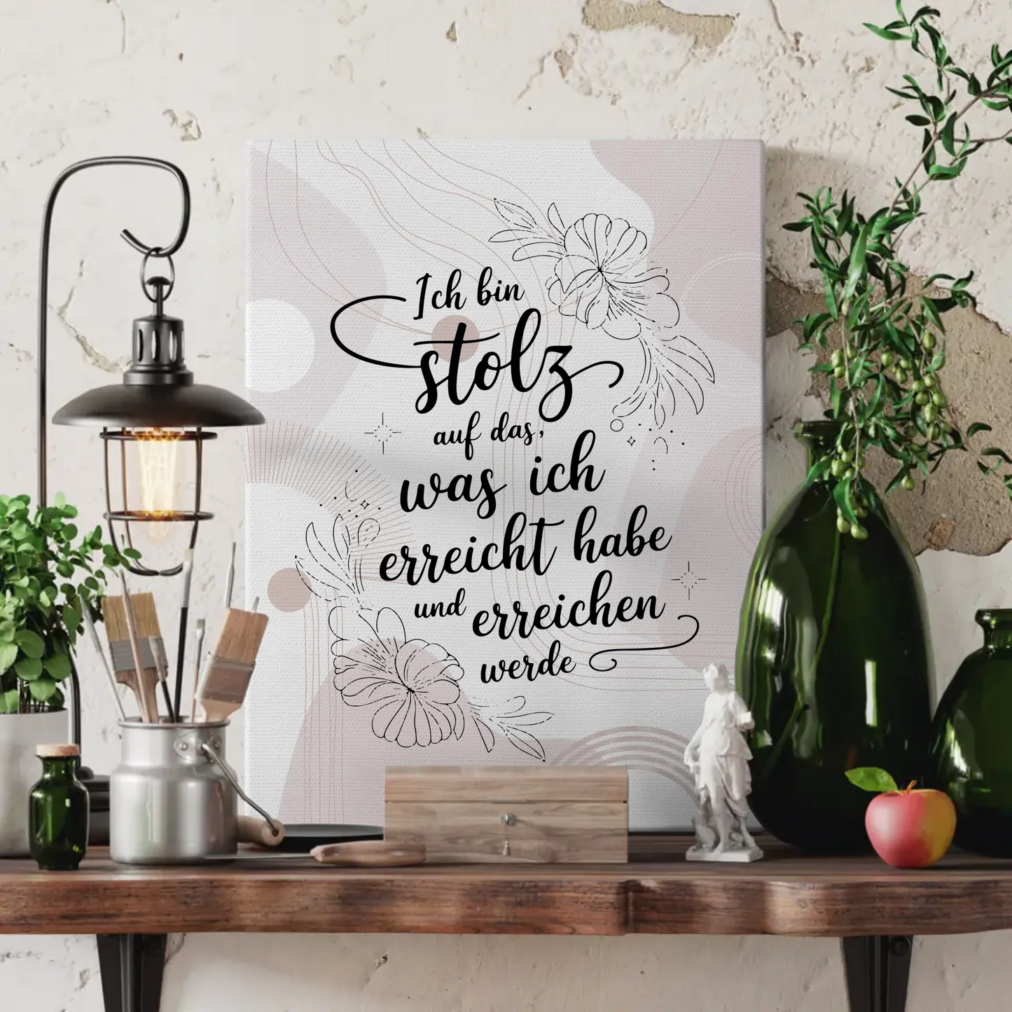 Affirmation Leinwand Spruch stolz auf das Erreichte und Zukünftige