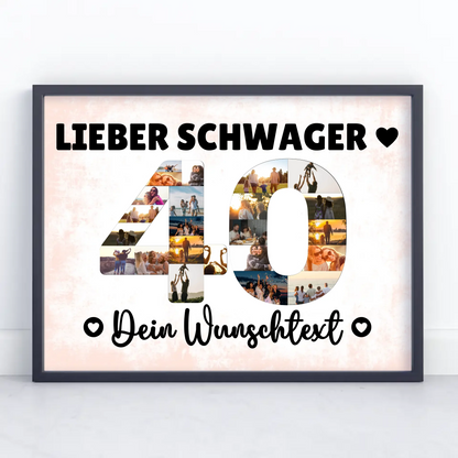 Personalisiertes Poster Wunschtext 40 Geburtstag Schwager