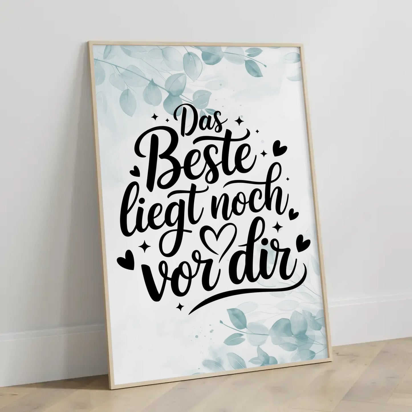 Poster Spruch Das Beste liegt noch vor dir personalisiert
