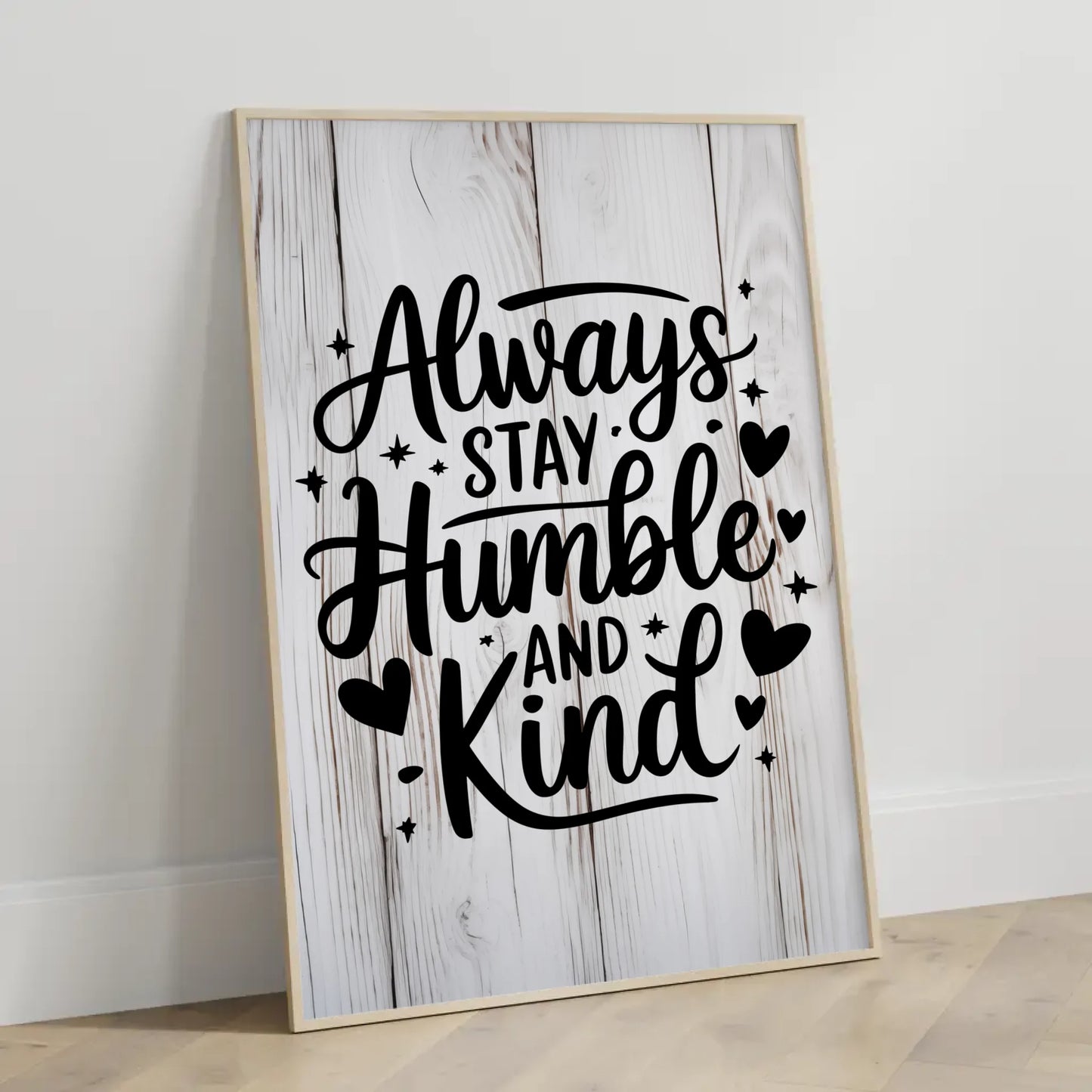 Sprüche Poster Always stay humble and kind personalisiert