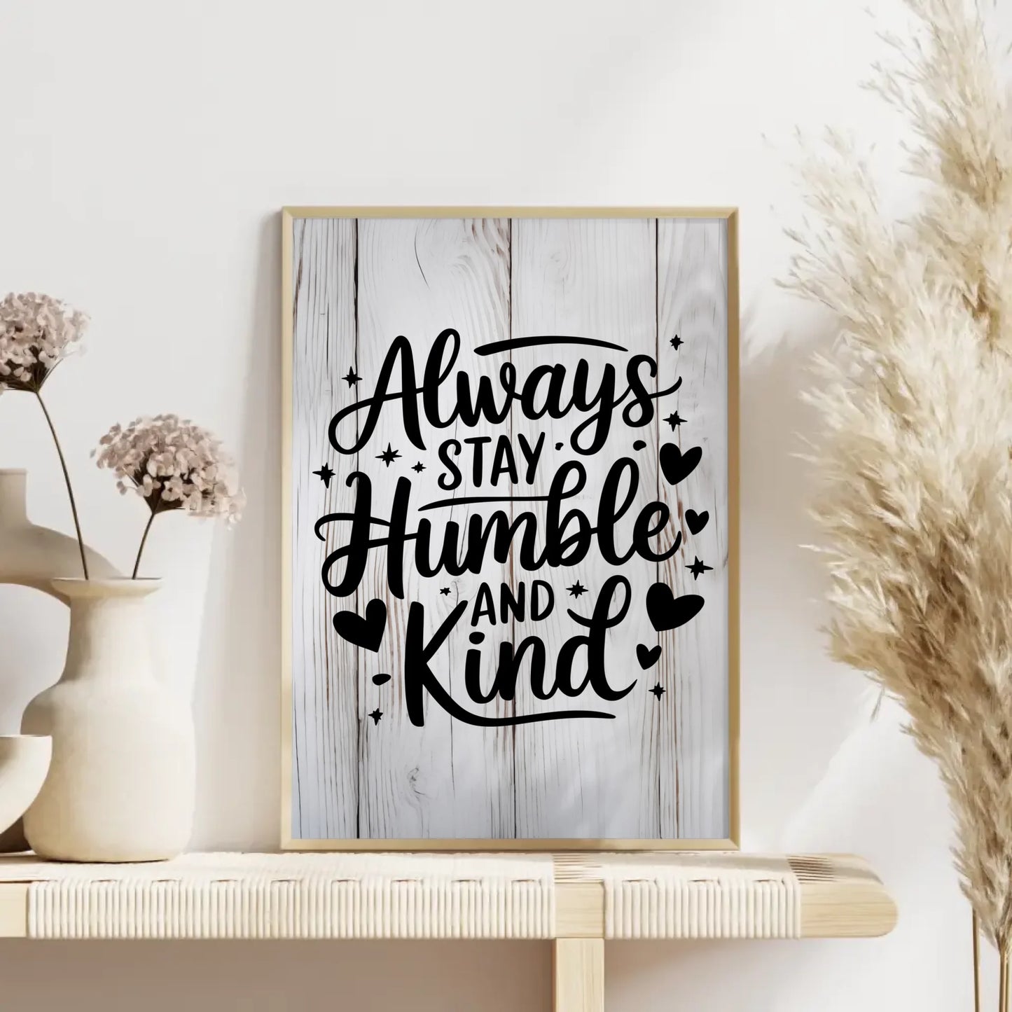 Sprüche Poster Always stay humble and kind personalisiert