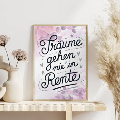 Personalisiertes Poster Spruch Träume gehen nie in Rente