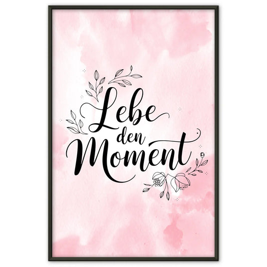 Spruchposter Lebe den Moment personalisiert als Geschenk