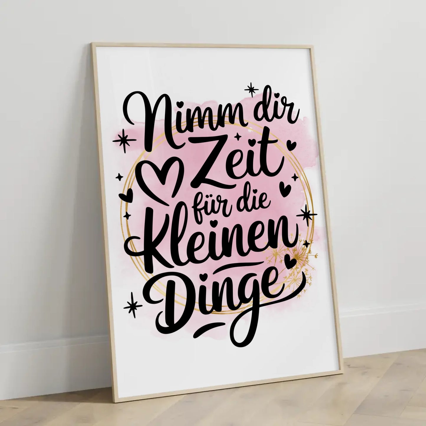 Sprüche Poster Nimm dir Zeit für die kleinen Dinge Geschenk
