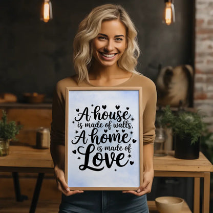Poster mit Spruch A house is made of walls a home is made of love