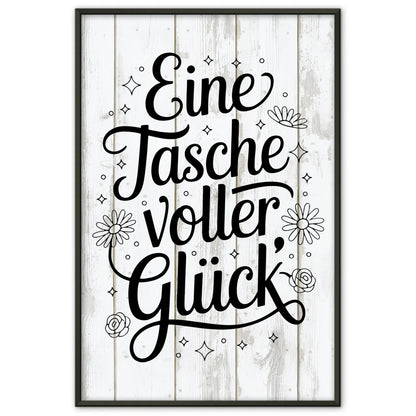 Poster mit Spruch Eine Tasche voller Glück für jeden Anlass