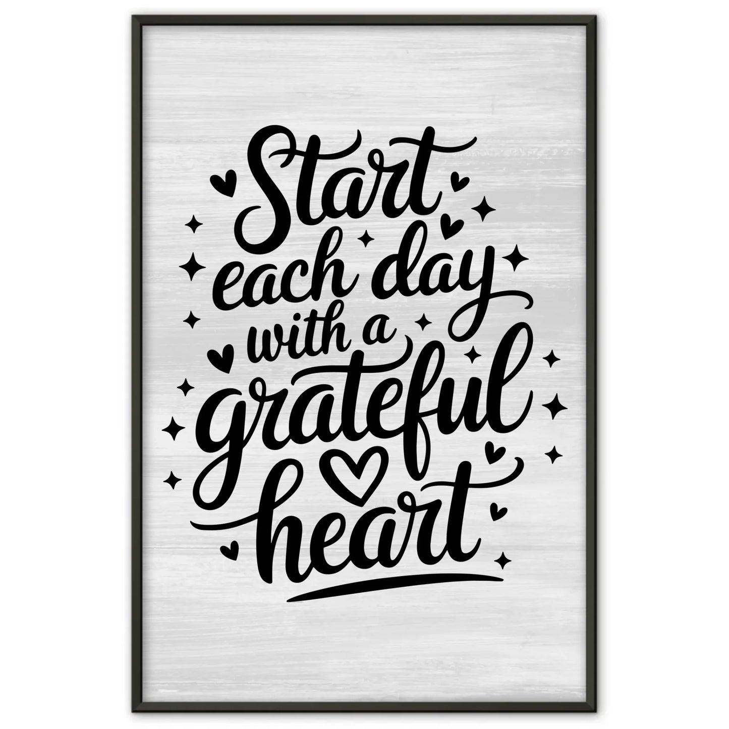 Personalisiertes Poster Spruch Start each day with a grateful heart
