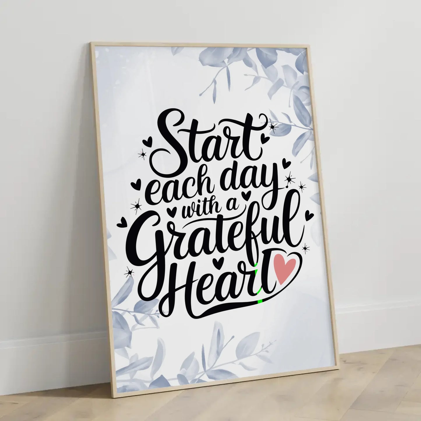 Spruchposter Start each day with a grateful heart gestalten
